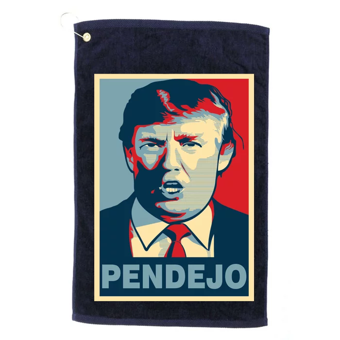 Anti Trump Pendejo Poster Not My President Platinum Collection Golf Towel