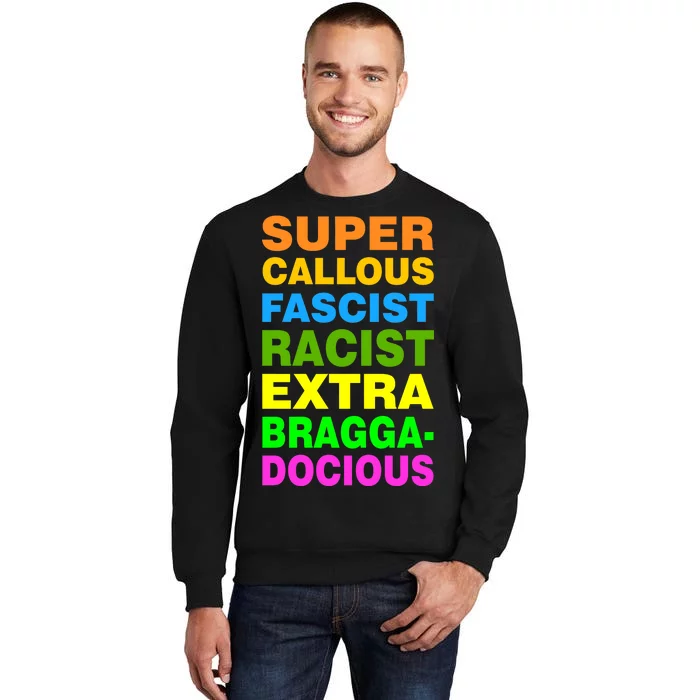 Anti Trump Racist Yes Love Equality No Homophobia Tall Sweatshirt