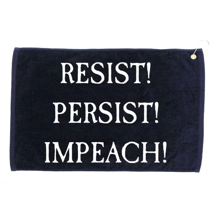 Anti Trump Resist Persist Impeach Impeachment Grommeted Golf Towel