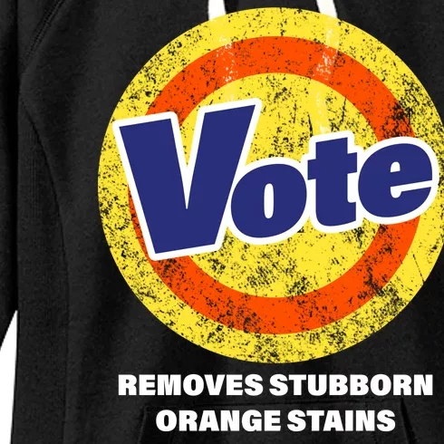 Anti-Trump Vote Removes Stubborn Orange Stains Funny Women's Fleece Hoodie