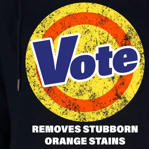 Anti-Trump Vote Removes Stubborn Orange Stains Funny Womens Funnel Neck Pullover Hood