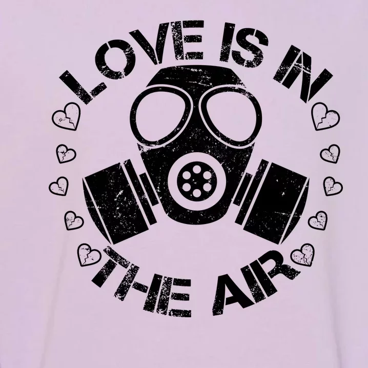 Anti-Valentine Love Is In The Air Garment-Dyed Sweatshirt