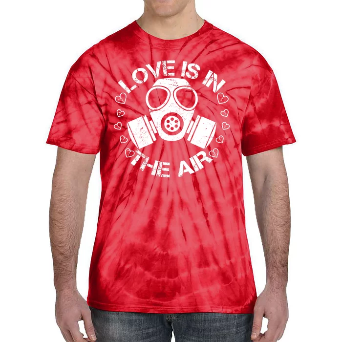 Anti-Valentine Love Is In The Air Tie-Dye T-Shirt