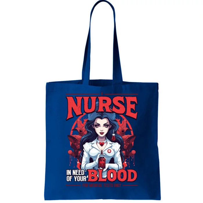 A Nurse Vampire In Need Of Blood Funny Halloween Nurse Meaningful Gift Tote Bag