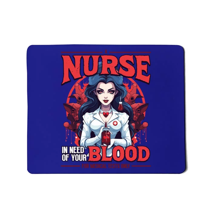 A Nurse Vampire In Need Of Blood Funny Halloween Nurse Meaningful Gift Mousepad