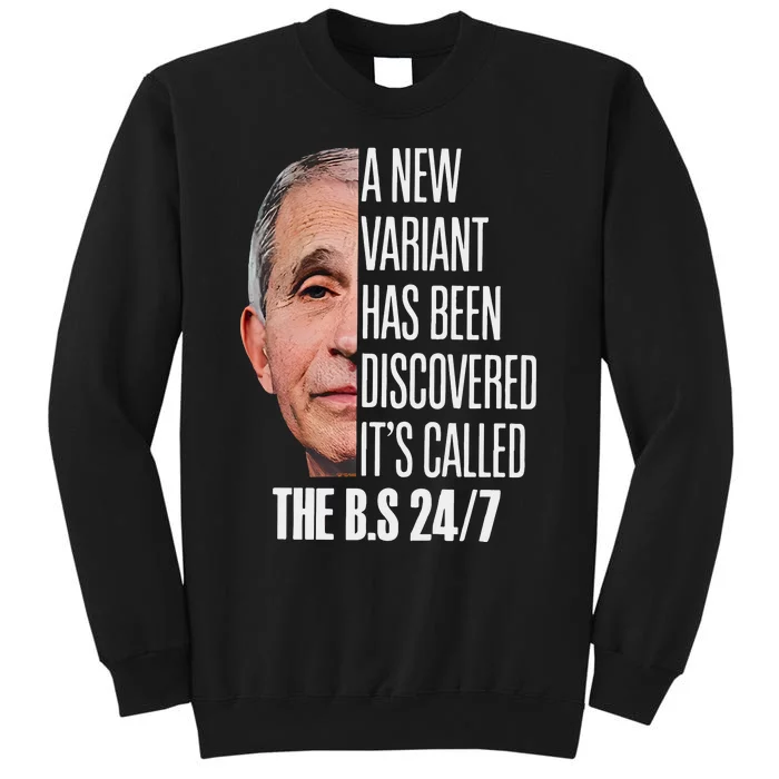 A New Variant Has Been Discovered It’s Called The Bs 24 7 Tall Sweatshirt