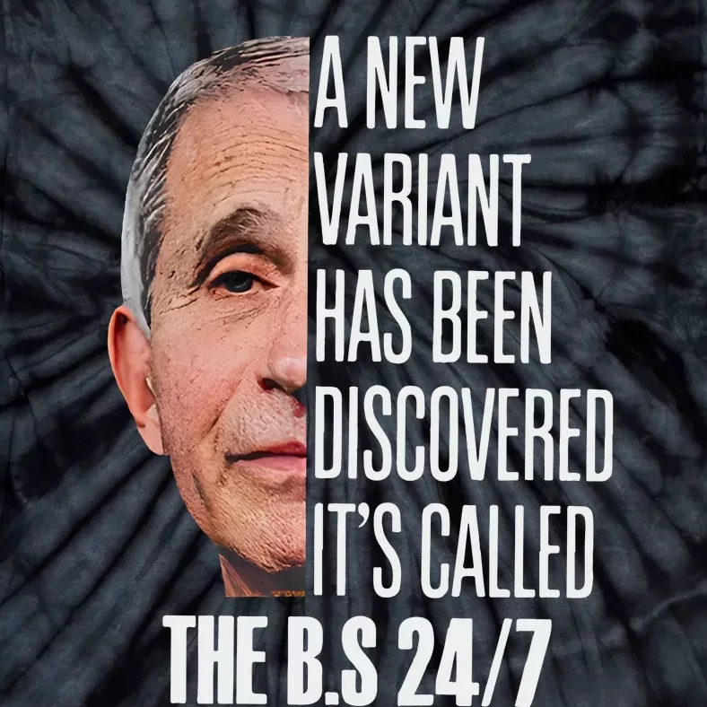 A New Variant Has Been Discovered It’s Called The Bs 24 7 Tie-Dye T-Shirt