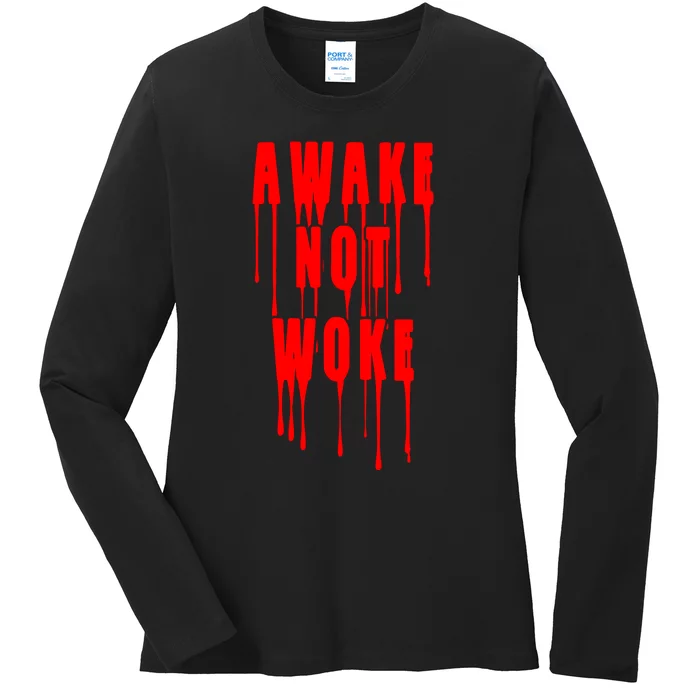 Awake Not Woke Patriotic American Pride Bloody Ladies Long Sleeve Shirt