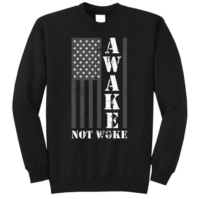 Awake Not Woke Tall Sweatshirt