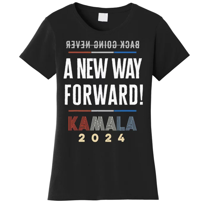 A New Way Forward Progress Never Stops Kamala For President Women's T-Shirt