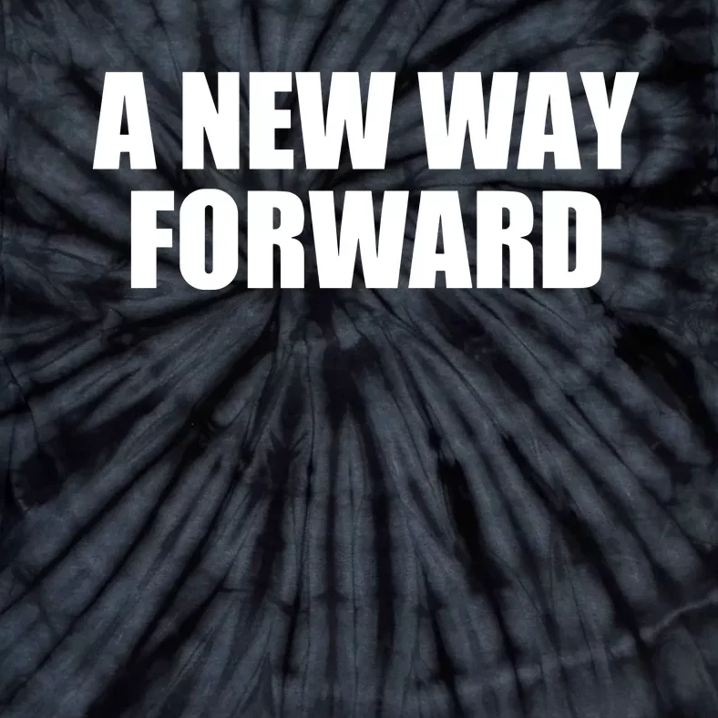 A New Way Forward Tie-Dye T-Shirt