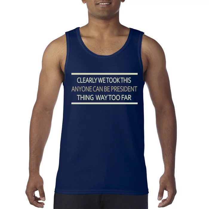 Anyone Can Be President Tank Top