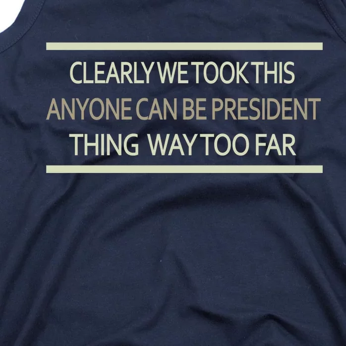 Anyone Can Be President Tank Top