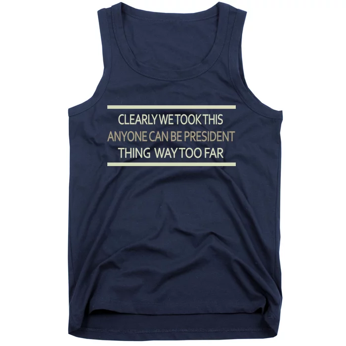 Anyone Can Be President Tank Top