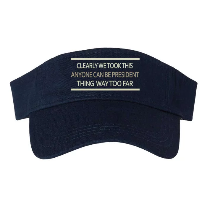 Anyone Can Be President Valucap Bio-Washed Visor