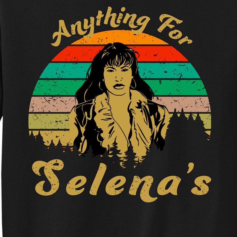 Anything For Selena's Sweatshirt
