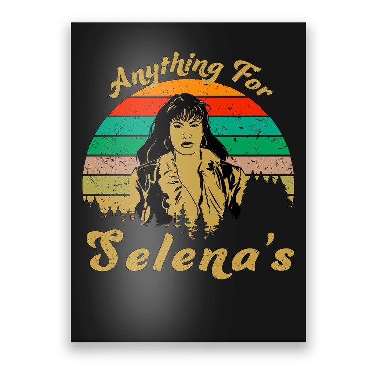 Anything For Selena's Poster