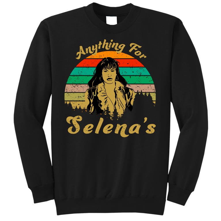Anything For Selena's Tall Sweatshirt