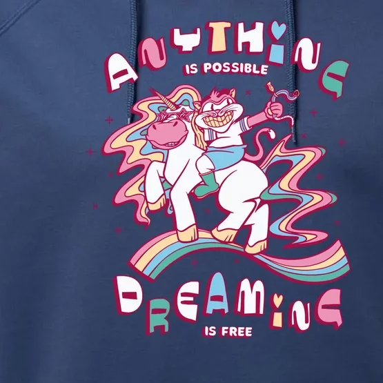 Anything Is Possible Dreaming Is Free Performance Fleece Hoodie