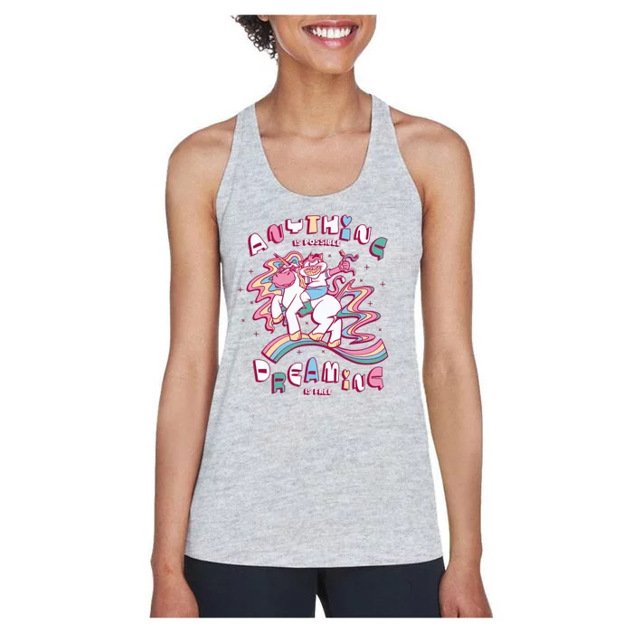 Anything Is Possible Dreaming Is Free Women's Racerback Tank