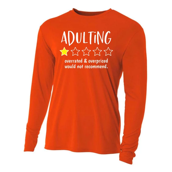 Adulting Overrated And Overpriced Would Not Recommend Funny Cooling Performance Long Sleeve Crew