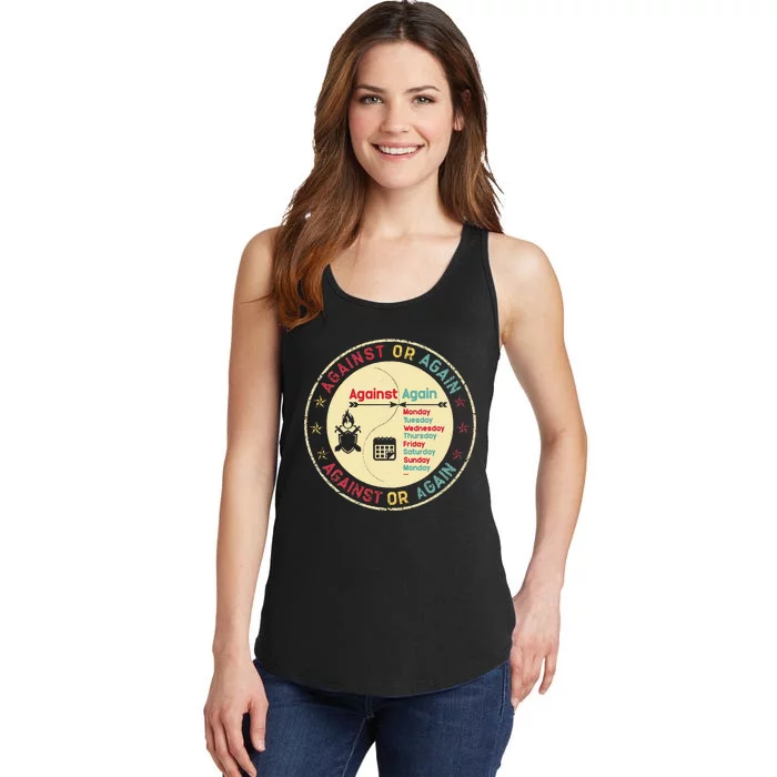 Against Or Again Funny Sarcastic Graphic Fighting Spirit Ladies Essential Tank