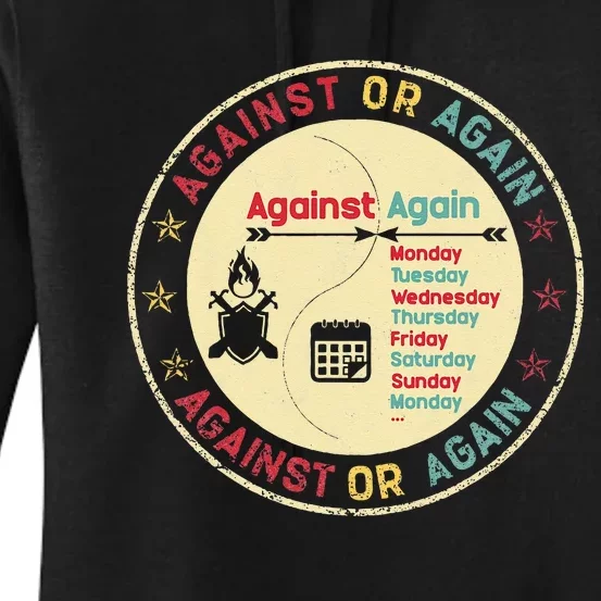 Against Or Again Funny Sarcastic Graphic Fighting Spirit Women's Pullover Hoodie