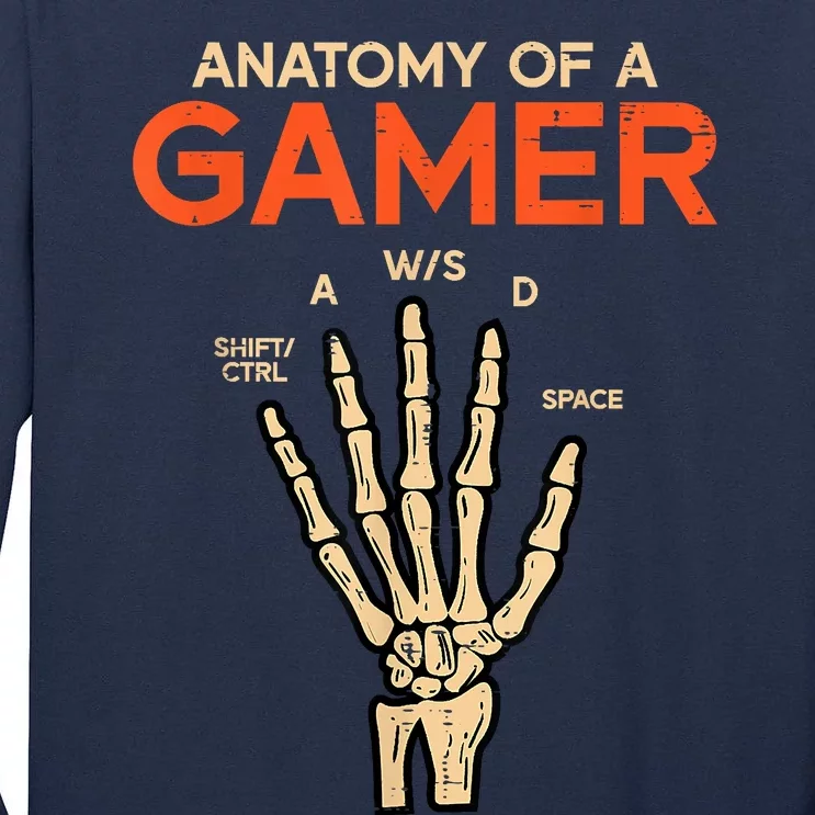 Anatomy Of A Gamer Skeleton Hand Funny Tall Long Sleeve T-Shirt