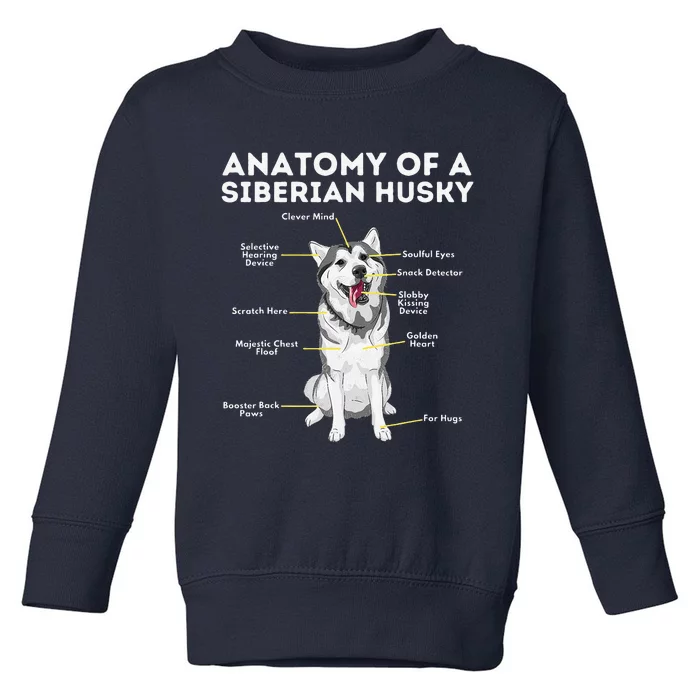 Anatomy Of A Siberian Husky Funny Sibe Owner Dog Lover Toddler Sweatshirt