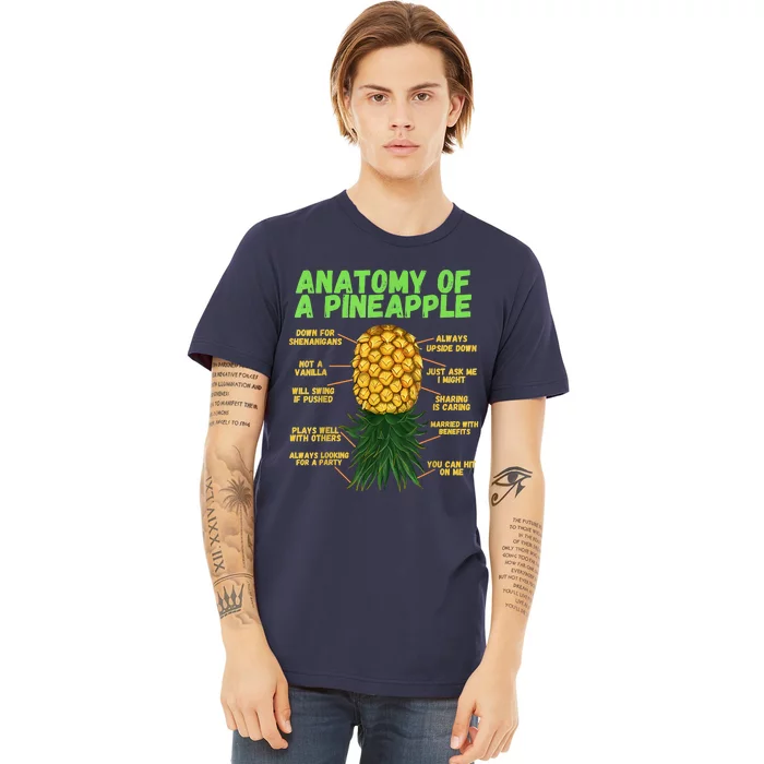 Anatomy Of A Pineapple Funny Upside Down Pineapple Premium T-Shirt