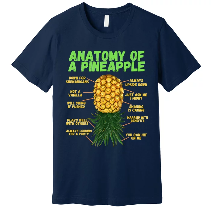 Anatomy Of A Pineapple Funny Upside Down Pineapple Premium T-Shirt