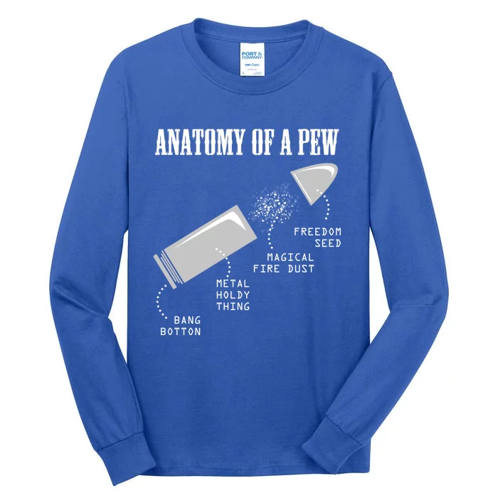 Anatomy Of A Pew Funny Weapon Gun Bulletcute Giftproof Gun Lover Gift Tall Long Sleeve T-Shirt