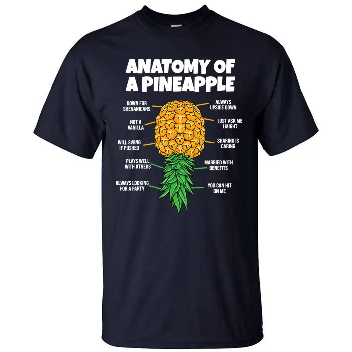 Anatomy Of A Pineapple Swinger Funny Upside Down Pineapple Tall T-Shirt