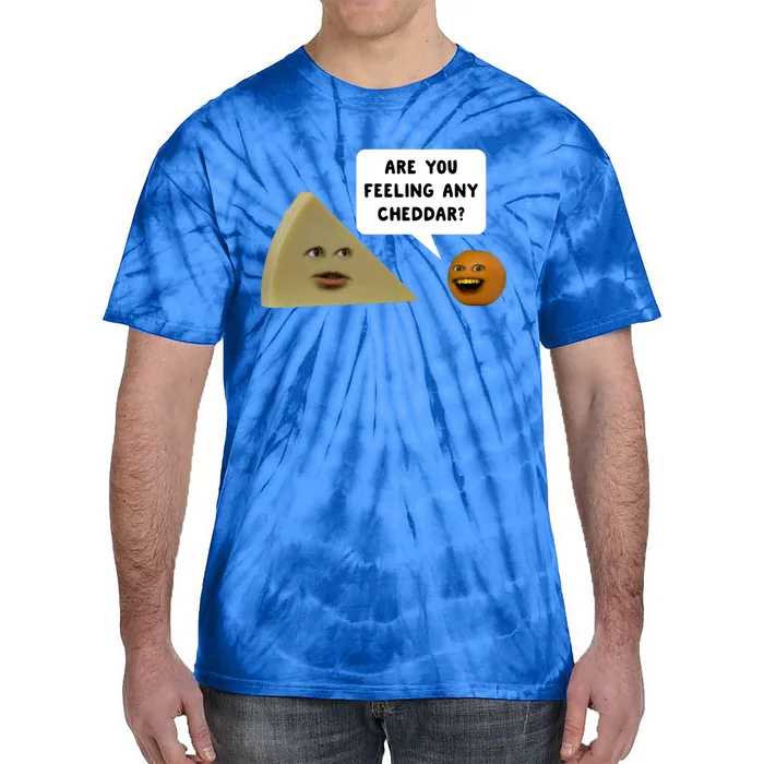 Annoying Orange Are You Feeling Any Cheddar Gift Tie-Dye T-Shirt