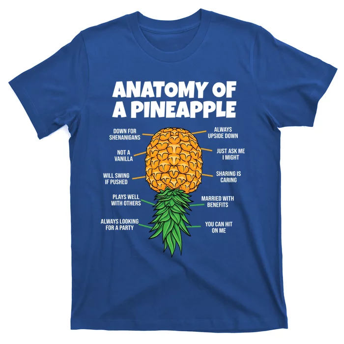 Anatomy Of A Pineapple Swinger Funny Upside Down Pineapple Great Gift T-Shirt