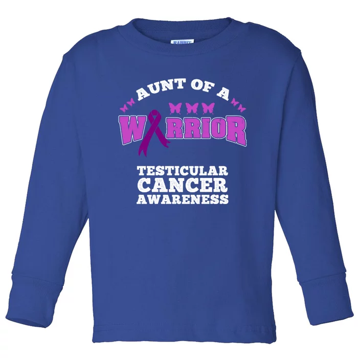 Aunt Of A Warrior Testicular Cancer Awareness Funny Gift Toddler Long Sleeve Shirt