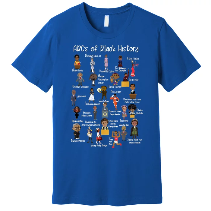 Abcs Of Black History Month Meaningful Gift Original Black History Cool Gift Premium T-Shirt