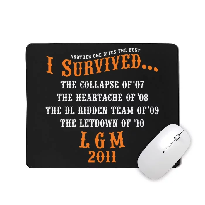 Another One Bites The Dust I Survived Lgm 2011 Mousepad