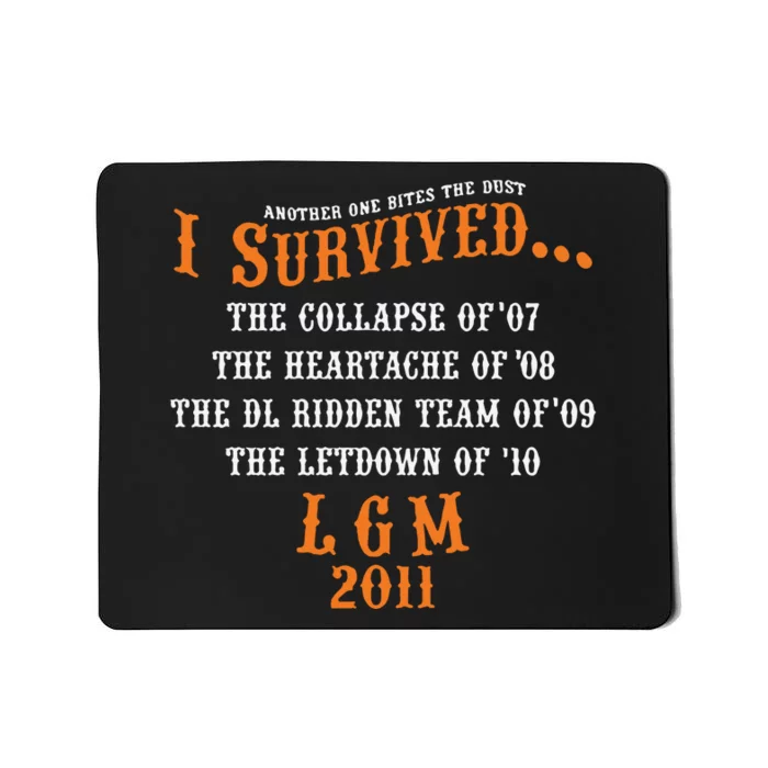 Another One Bites The Dust I Survived Lgm 2011 Mousepad