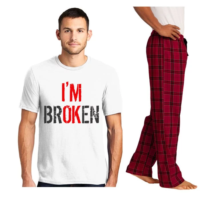 Am Ok Broken IM Ok IM Broken Invisible Illness Pajama Set