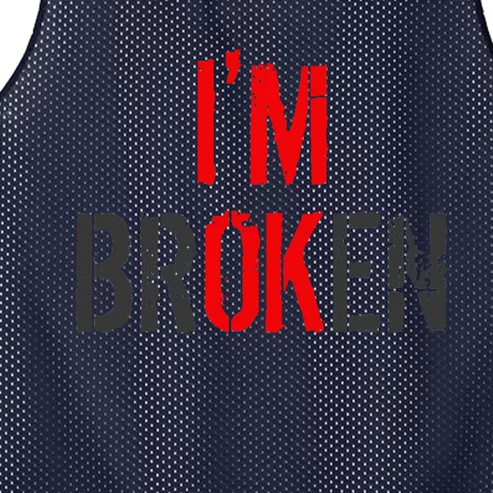 Am Ok Broken IM Ok IM Broken Invisible Illness Mesh Reversible Basketball Jersey Tank