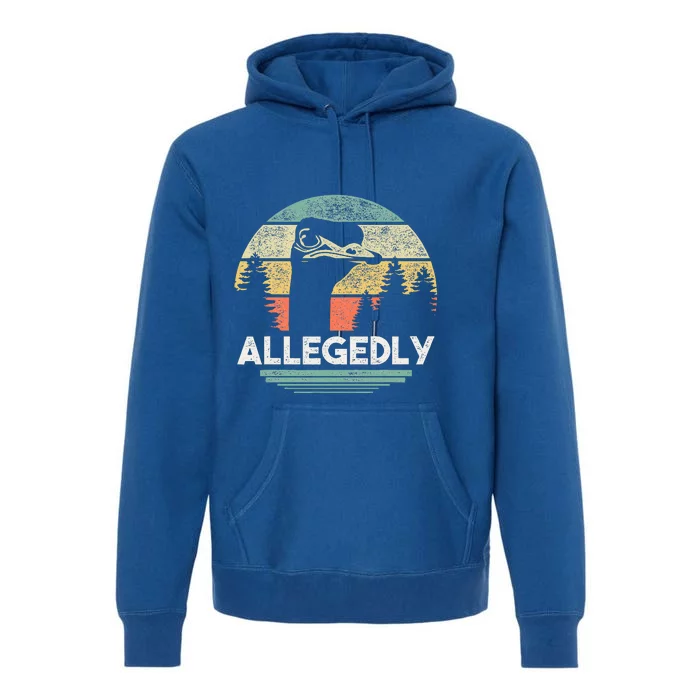 Allegedly Ostrich Bird Lover Premium Hoodie