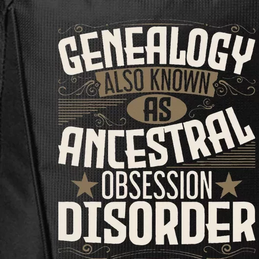 Ancestral Obsession Disorder Genealogist Ancestry Genealogy City Backpack