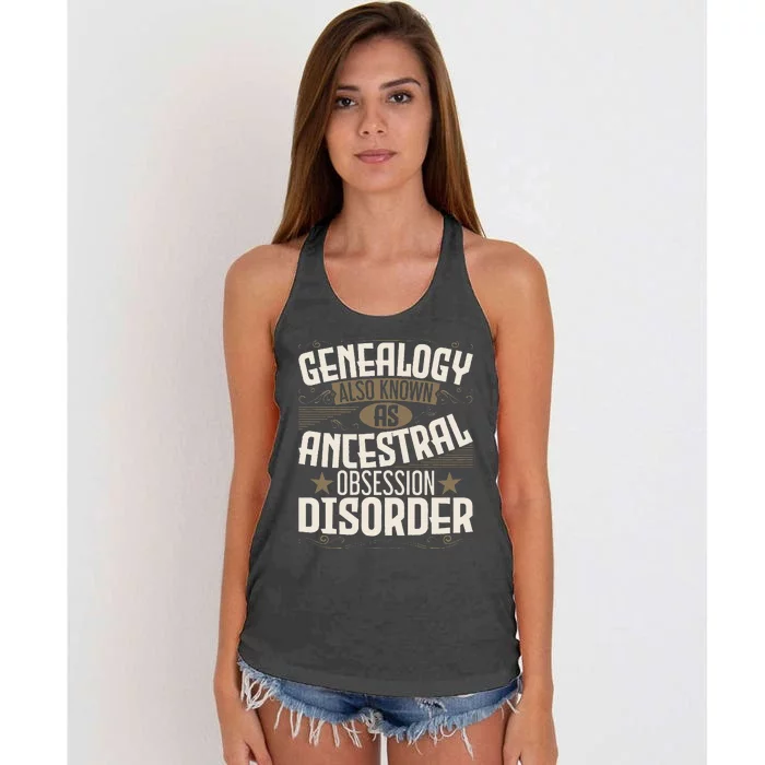 Ancestral Obsession Disorder Genealogist Ancestry Genealogy Women's Knotted Racerback Tank