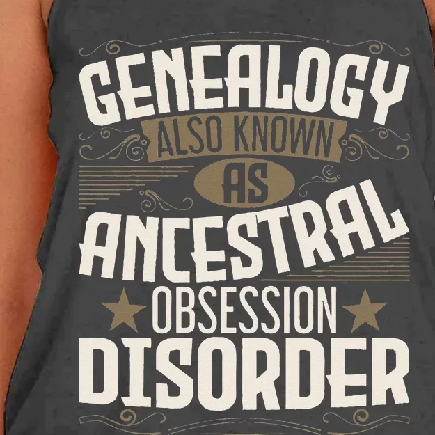 Ancestral Obsession Disorder Genealogist Ancestry Genealogy Women's Knotted Racerback Tank