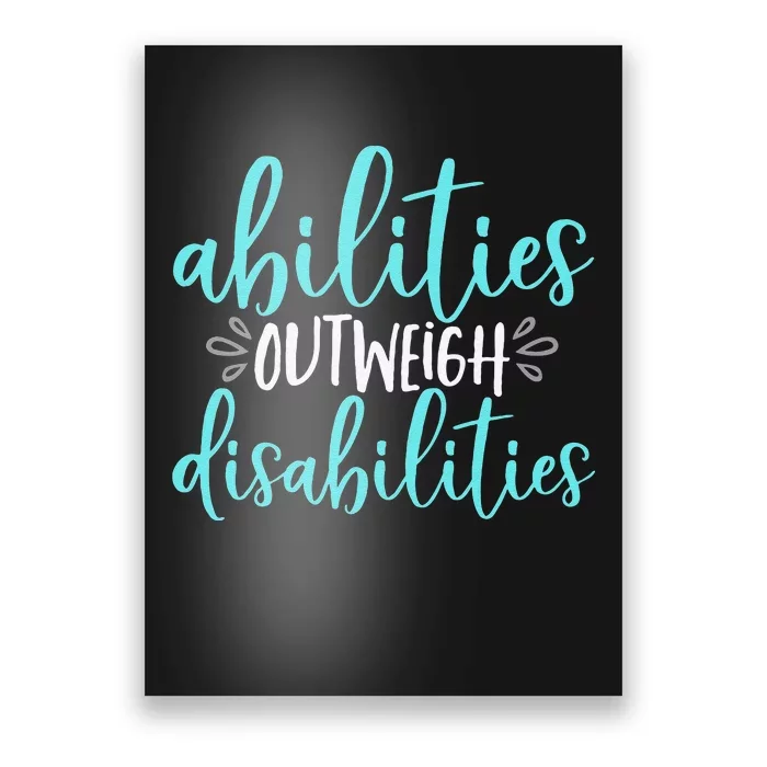 Abilities Outweigh Disabilities Special Education Poster