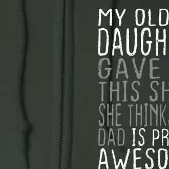 Awesome Oldest Daughter Funny Dad Gifts FatherS Day Full Zip Hoodie