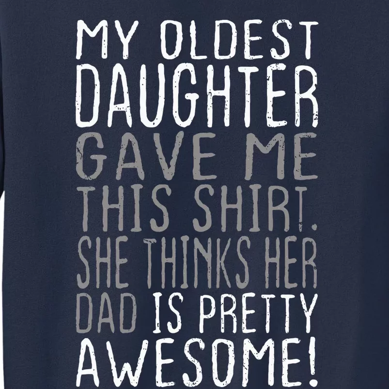 Awesome Oldest Daughter Funny Dad Gifts FatherS Day Sweatshirt