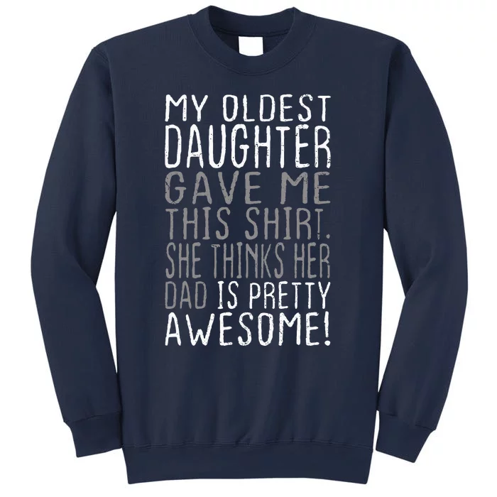 Awesome Oldest Daughter Funny Dad Gifts FatherS Day Sweatshirt