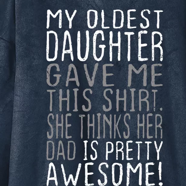 Awesome Oldest Daughter Funny Dad Gifts FatherS Day Hooded Wearable Blanket